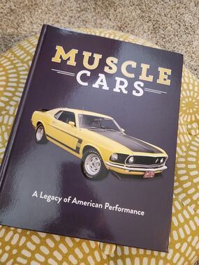 Muscle Cars: A Legacy of American Performance Coffee Table Book